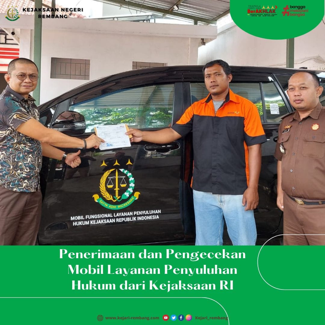 Penerimaan dan Pengecekan Mobil Layanan Penyuluhan Hukum dari Kejaksaan RI